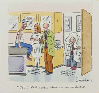 DANNY SHANAHAN. "You’ll feel better when you see the doctor." [CARTOONS / NEW YORKER] | Swann Galleries