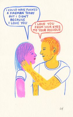 Lisa Hanawalt | I could have fucked a fireman - My Dirty Dumb Eyes | Huberty Breyne Gallery